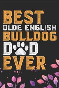 Best Olde English Bulldog Dad Ever