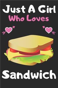 Just a girl who loves Sandwich