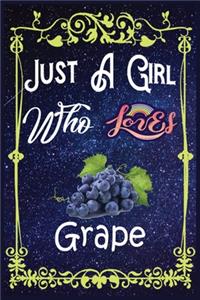 Just A Girl Who Loves Grape
