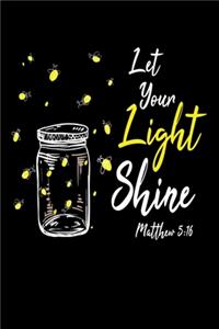 Let your Light Shine