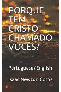 Porque Tem Cristo Chamado Vocês?