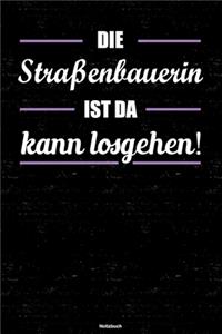 Die Straßenbauerin ist da kann losgehen! Notizbuch