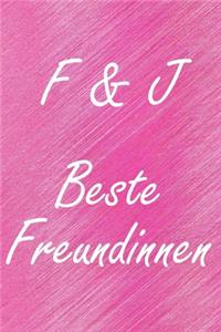 F & J. Beste Freundinnen