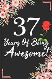 37 Years Of Being Awesome!