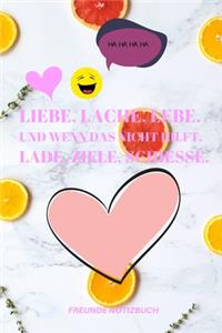 Liebe, Lache, Lebe. Und Wenn Das Nicht Hilft. Lade, Ziele, Schiesse.
