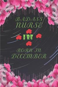 Badass Nurse Are Born in December