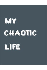 My Chaotic Life