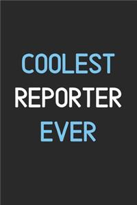 Coolest Reporter Ever