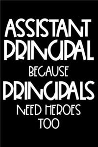 Assistant Principal Because Principals Need Heroes Too