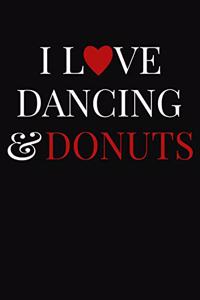I Love Dancing & Donuts