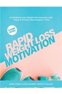 Rapid Weight Loss Motivation