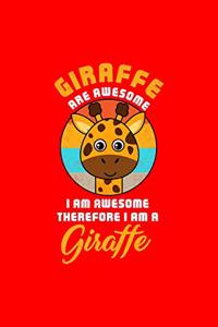 GIRAFFE ARE AWESOME I AM AWESOME THEREFORE I AM A Giraffe