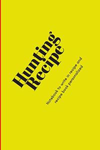 Hunting Recipe