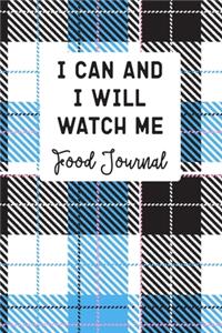 I Can And I Will Watch Me Food Journal