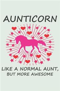 Aunticorn like a normal aunt, but more awesome