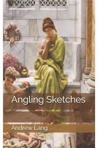 Angling Sketches
