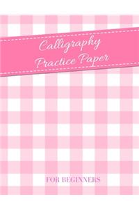 Calligraphy Practice Paper for Beginners