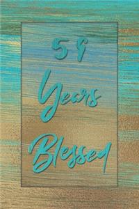 59 Years Blessed