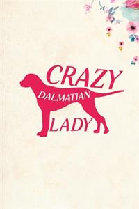 Crazy Dalmatian Lady