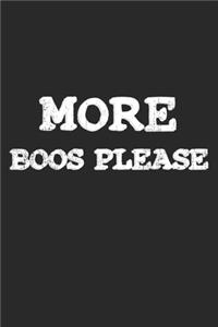 More Boos Please