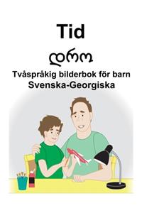 Svenska-Georgiska Tid/დრო Tvåspråkig bilderbok för barn