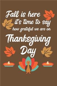 Fall Is Here It's Time To Say How Grateful We Are On Thanksgiving Day