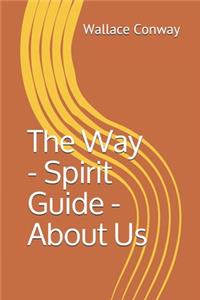 Way - Spirit Guide - About Us