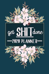 Get Shit Done 2020 Planner