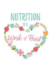 Nutrition is a Work of Heart