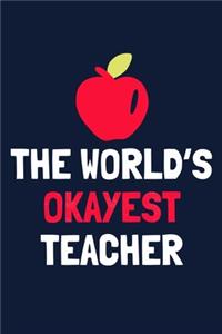 The World's Okayest Teacher