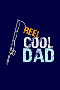 Reel Cool Dad: Journal Lined Notebook with Cute Fishing Novelties on each page for Daily Notes Or Diary Writing, Notepad or To Do List - Unique Father's Day, Birth