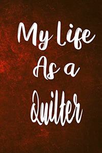 My Life as a Quilter