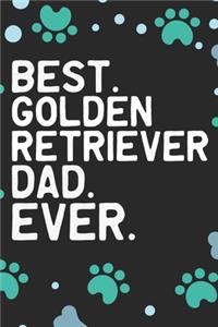 Best Golden Retriever Dad Ever