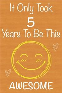 It Only Took 5 Years To Be This Awesome