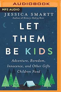 Let Them Be Kids