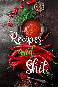 Recipes and Shit