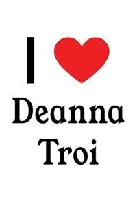 I Love Deanna Troi: Deanna Troi Designer Notebook