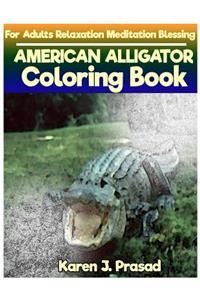 AMERICAN ALLIGATOR Coloring book for Adults Relaxation Meditation Blessing