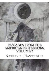 Passages from the American Notebooks, Volume 2