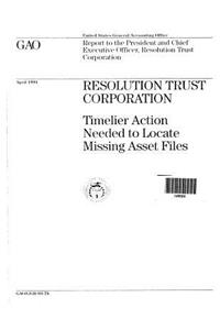 Resolution Trust Corporation: Timelier Action Needed to Locate Missing Asset Files