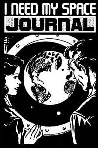 I Need My Space Journal