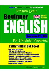 Preston Lee's Beginner English Lesson 41 - 60 For Ukrainian Speakers (British)