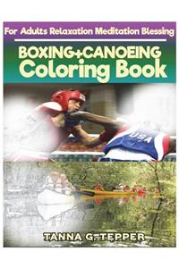 BOXING+CANOEING Coloring book for Adults Relaxation Meditation Blessing