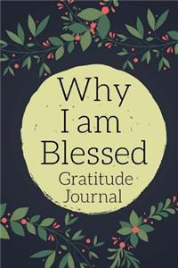 Why I Am Blessed Gratitude Journal