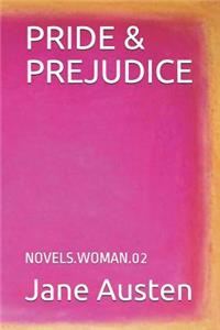 Pride & Prejudice: Novels.Woman 2