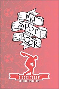 My Sport Book - Discus Throw Training Journal