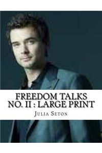 Freedom Talks No. II