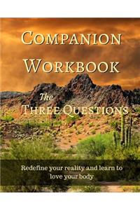 Companion Work Book the Three Questions