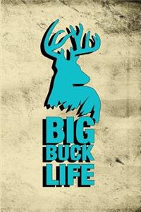 Big Buck Life