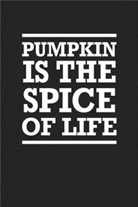Pumpkin Is the Spice of Life